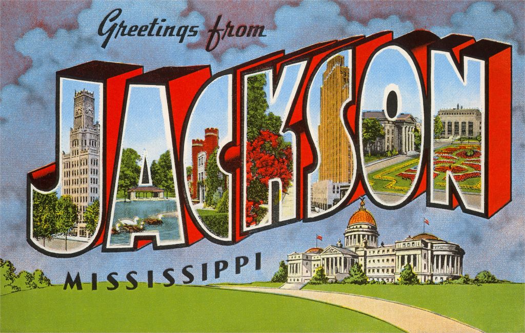 Greetings from Jackson, Mississippi