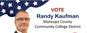 Randy Kaufman, candidate for governing board of the Maricopa County Community College District in Arizona