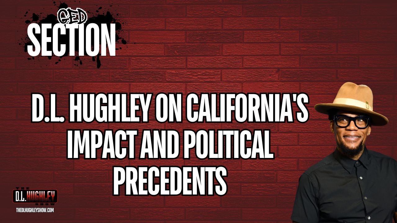 D.L. Hughley on California's Impact and Political Precedents